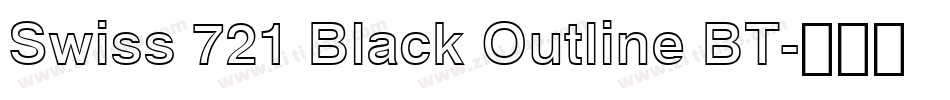 Swiss 721 Black Outline BT字体转换